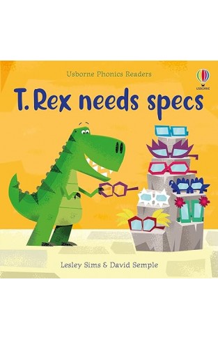 Phonics Readers: T. Rex Needs Specs